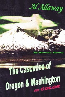 bokomslag The Cascades of Oregon and Washington
