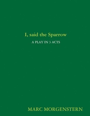I, said the Sparrow 1