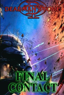 bokomslag Deadman's Tome Final Contact