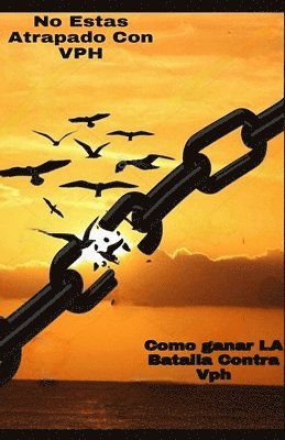 Rosa Romero - No está atascado con el VPH, Häftad