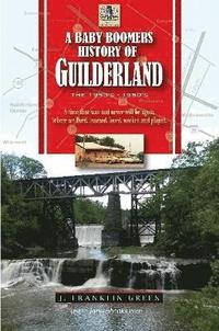 bokomslag A Baby Boomers History of Guilderland NY