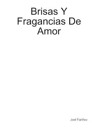 Joel Fariñez - Brisas Y Fragancias De Amor, Häftad