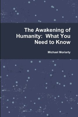 The Awakening of Humanity 1