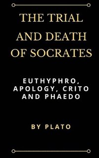 bokomslag Trial and Death of Socrates