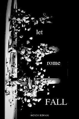 Let Rome Fall 1