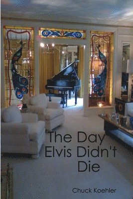 bokomslag Day Elvis Didn't Die