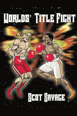 Scot Savage - Worlds' Title Fight, Häftad