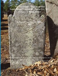 bokomslag The Cemeteries of Jackson and Sandy Ridge Townships, Union Co., NC