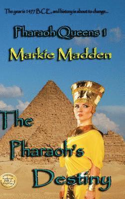 Pharaoh's Destiny (Pharaoh Queens 1)