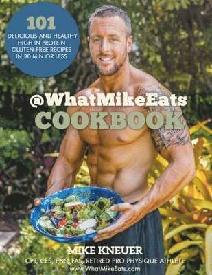 bokomslag @WhatMikeEats Cookbook - Full Color