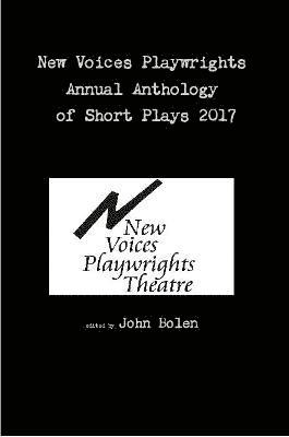 bokomslag New Voices Playwrights Annual Anthology of Short Plays 2017