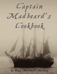 bokomslag Captain Madbeard's Cookbook