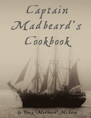 bokomslag Captain Madbeard's Cookbook
