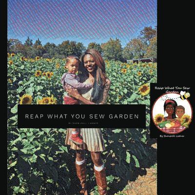 Reap What You Sew Garden 1