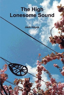 The High Lonesome Sound 1