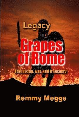 Remmy Meggs - Grapes of Rome, Inbunden
