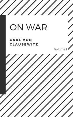 Carl Von Clausewitz, Carl von Clausewitz, Carl Von Clausewitz - On War, Inbunden