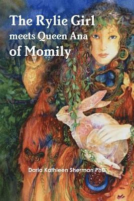 The Rylie Girl meets Queen Ana of Momily 1