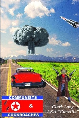 Communists & Cockroaches 1