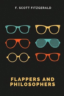 bokomslag Flappers and Philosophers