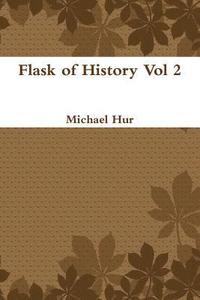 bokomslag Flask of History Vol 2