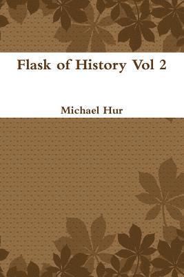 Flask of History Vol 2 1