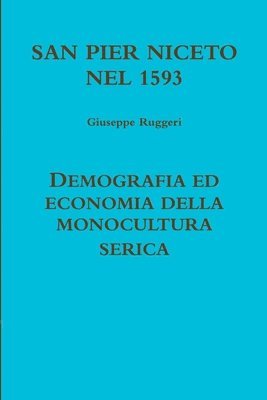 San Pier Niceto 1593 Demografia Ed Economia Della Monocultura Serica
