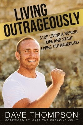 Dave Thompson - Living Outrageously, Häftad