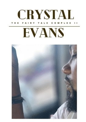Crystal Evans - Fairy Tale Complex II, Häftad