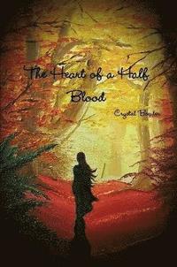 bokomslag The Heart of the Half Blood