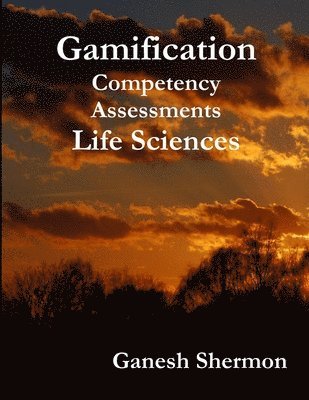Ganesh Shermon - Gamification Competency Assessments - Life Sciences, Häftad