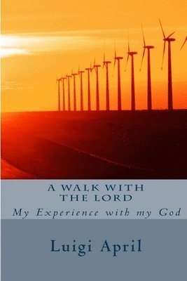 A walk with the Lord 1