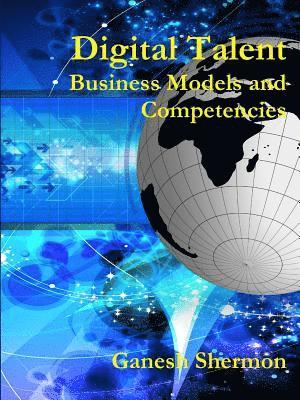 bokomslag Digital Talent - Business Models and Competencies