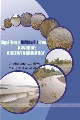 Algal Flora of Rangawali River, Navapur; District Nandurbar 1