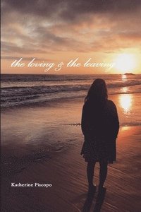 bokomslag the loving & the leaving