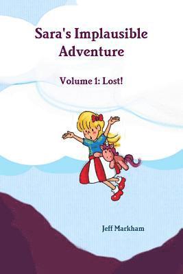 bokomslag Sara's Implausible Adventure Volume 1