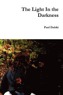 Light In the Darkness 1