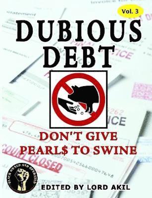 Dubious Debt, Don't Give Pearl$ to Swine 1