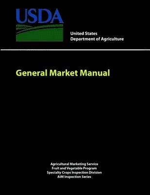 United States Department of Agriculture - General Market Manual, Häftad