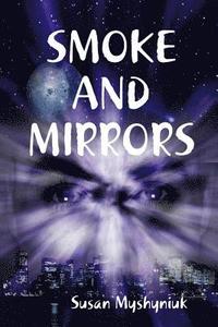 bokomslag SMOKE AND MIRRORS