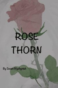 bokomslag Rose Thorn