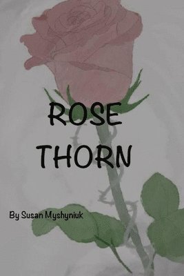 bokomslag Rose Thorn