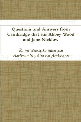Questions and Answers from Cambridge that stir Abbey Wood and Jane Nicklow 1