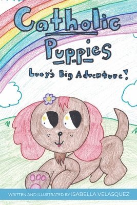 bokomslag Catholic Puppies * Lucy's Big Adventure