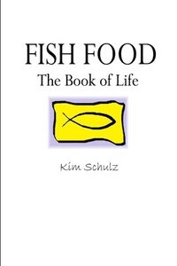 bokomslag Fish Food - The Book of Life