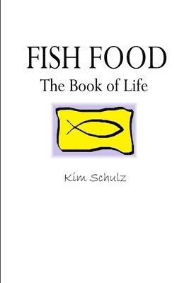 bokomslag Fish Food - The Book of Life