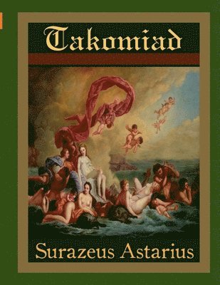Surazeus Astarius - Takomiad, Häftad