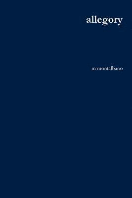 Michael Montalbano, M. Montalbano, m montalbano - allegory, Häftad