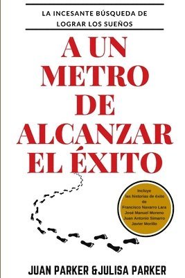 bokomslag A un metro de alcanzar el xito