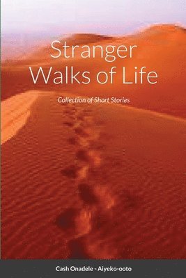 Cash Onadele - Stranger Walks of Life, Häftad
